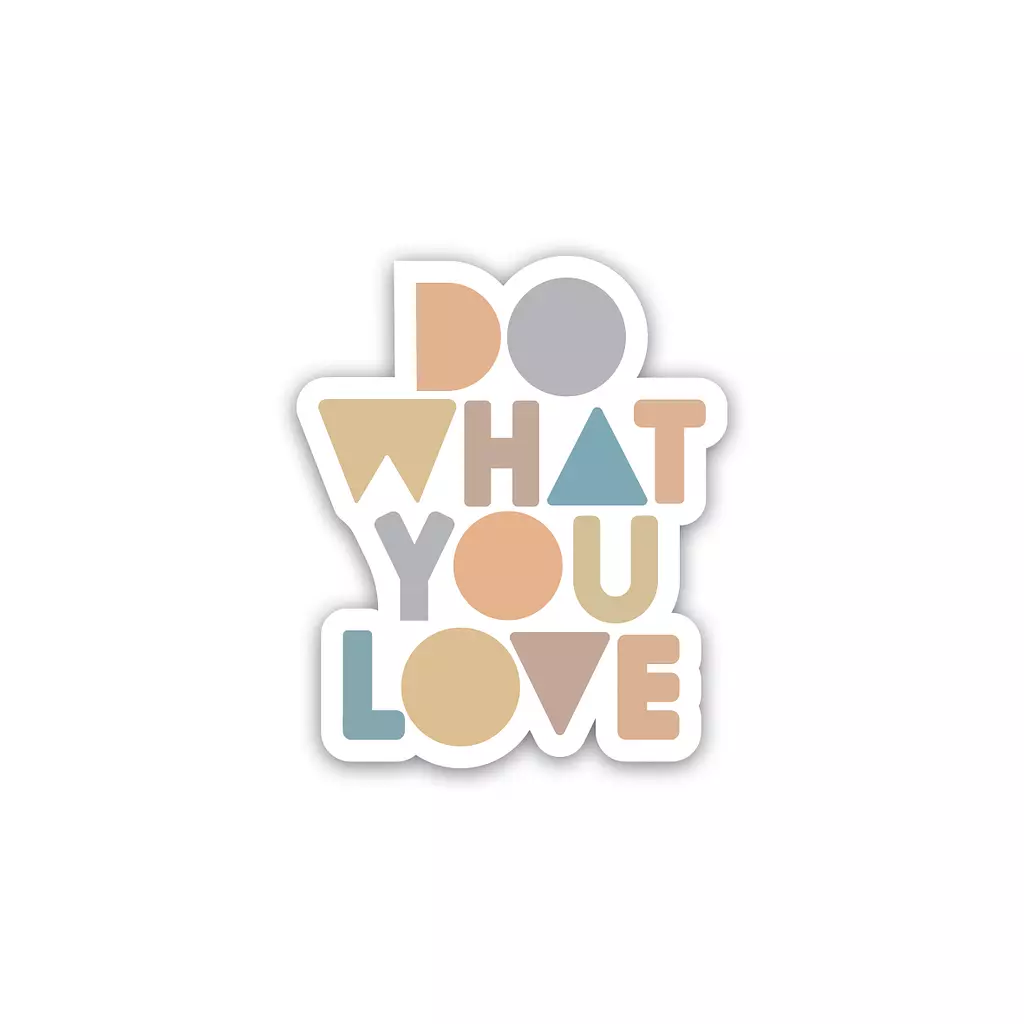 Do What You Love - Positive Quotes 