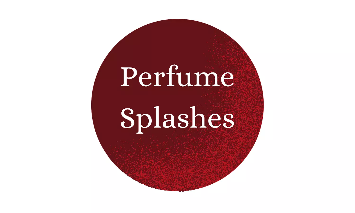 <p><span style="color: rgb(30, 41, 59)">Perfumes / Splashes</span></p>