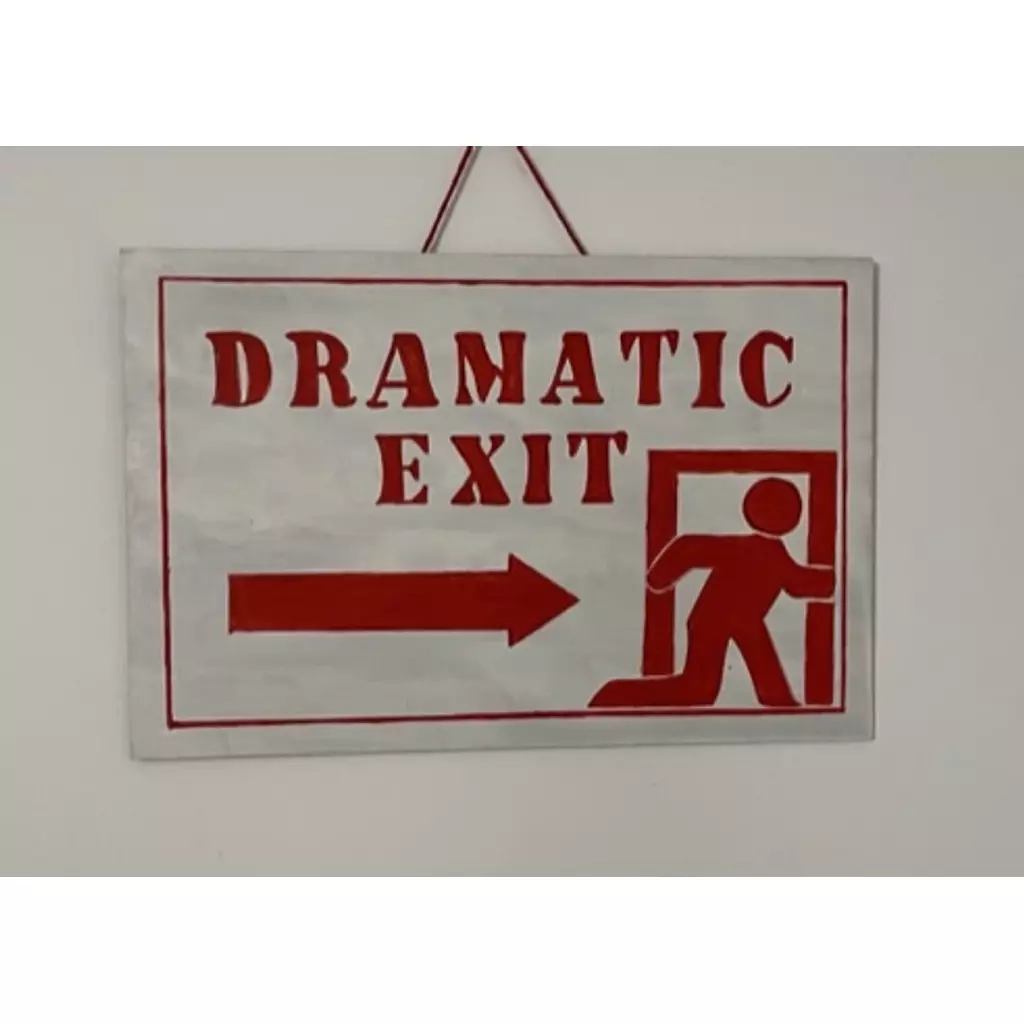 Dramatic exit wooden sign 20 cm* 15 cm 