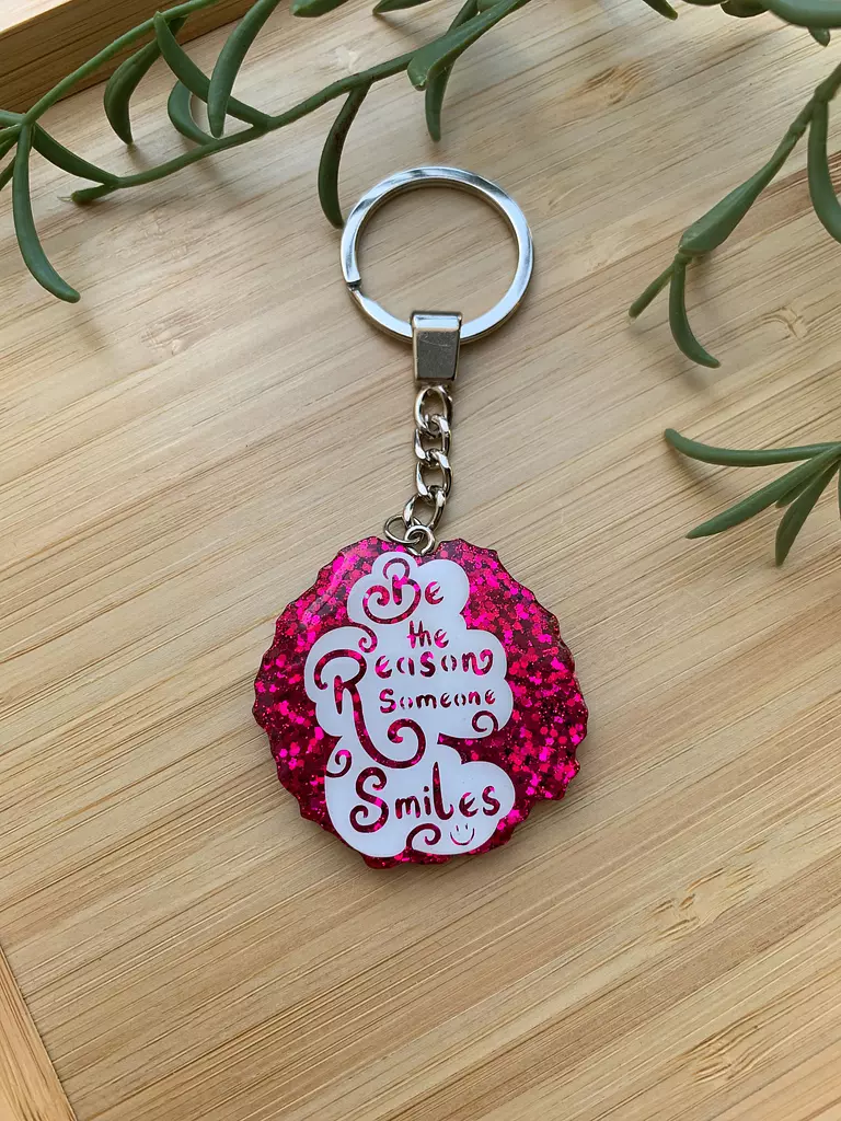 “ Be the Reason someone Smiles “ Keychain ( Stock/By Order )