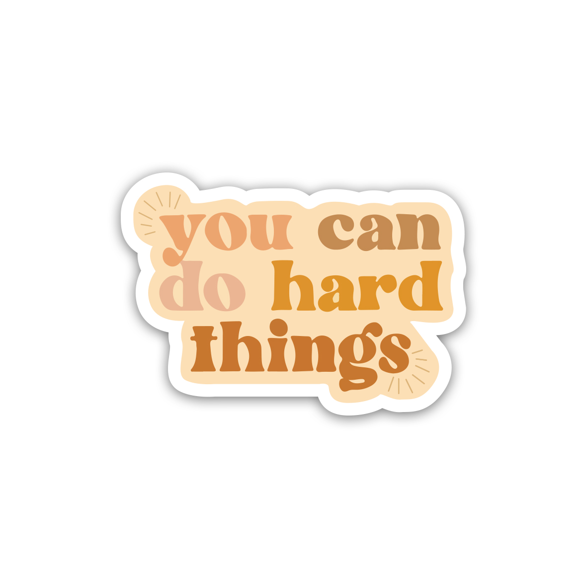 You Can Do Hard Things 