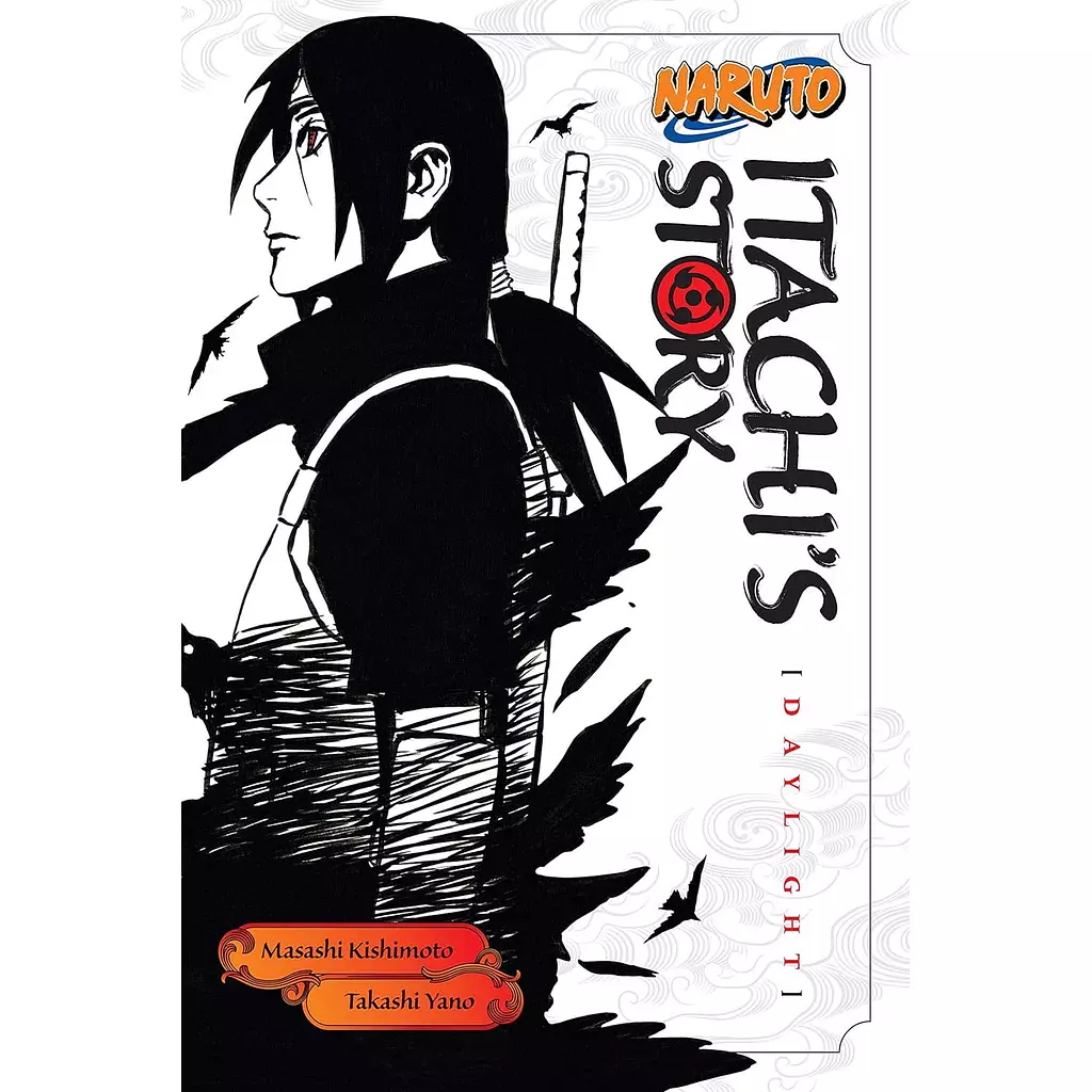 Naruto: Itachi's Story, Vol. 1: Daylight (light novel)