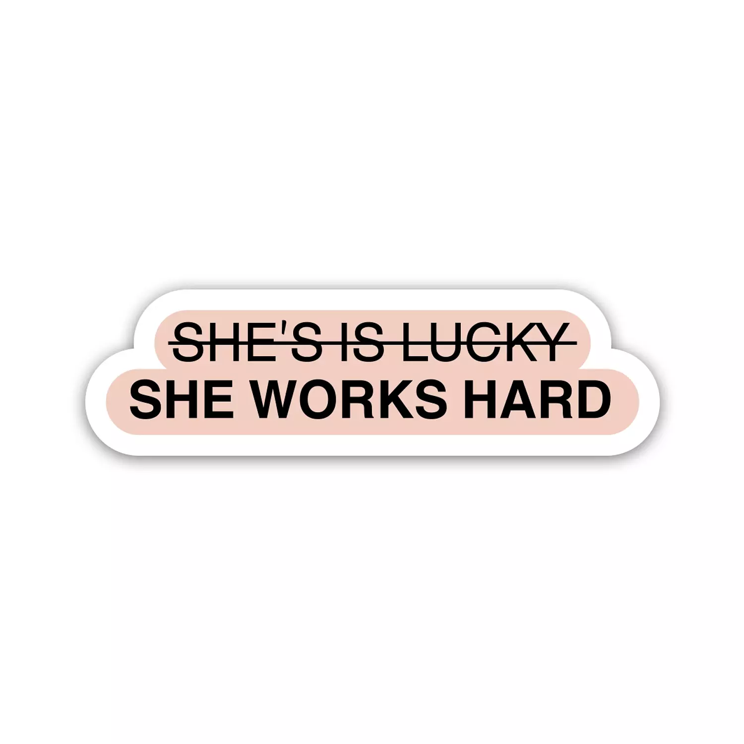 She Works Hard - Positive Quotes  hover image