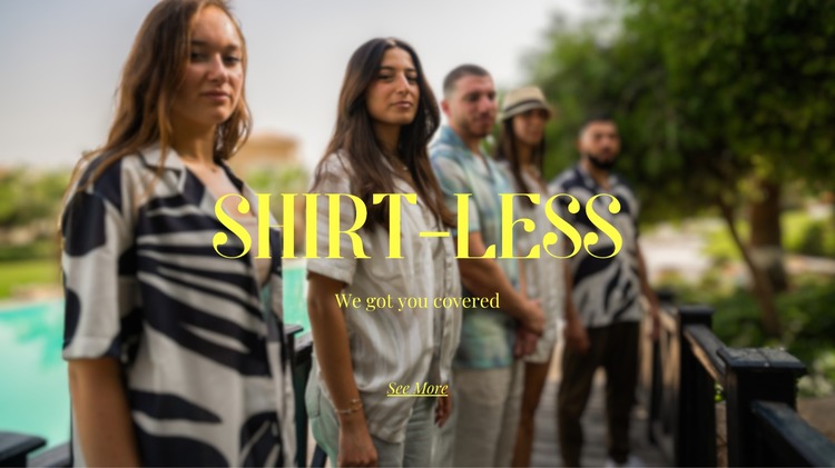 banner image for Shirt-Less