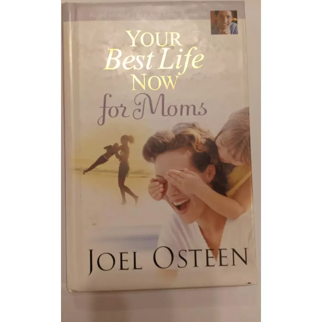 your best life now for moms